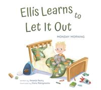 Ellis Learns to Let It Out: Monday Morning