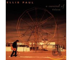 Ellis Paul - A Carnival of Voices