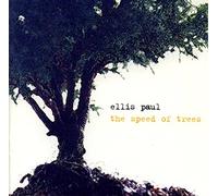 Ellis Paul - The Speed Of Trees