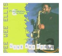 Ellis, Pee Wee - Live And Funky