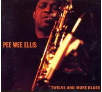 Ellis,Pee Wee - Twelve and More Blues