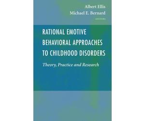 Ellis - Rational Emotive Behavioral Approaches to Childhood Disorders - X555z
