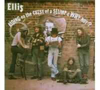 Ellis - Riding On The Crest Of A Slump/Why Not?
