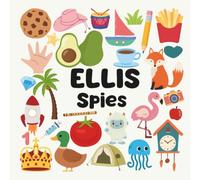 Ellis Spies with a Little Eye: A Fun and Engaging Search and Find Book for Kids Ages 3-6
