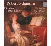 Elly Ameling / Jorg Demus - Robert Schumann - Die Alten Lieben Lieder