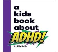 Elly Both Kids Book About ADHD Hardback Elly Both Multicolor