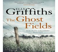 Elly Griffiths The Ghost Fields : The Dr Ruth Galloway Mysteries 7 Paperback Book Elly Griffiths Multicolor