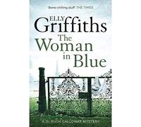 Elly Griffiths The Woman In Blue