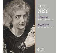 Elly Ney; Berlin Philharmonic Orchestra; Tibor de Machula; Max Fiedler; Alois Melichar - Elly Ney plays Johannes Brahms: Piano Concerto No. 2; Franz Schubert: 'Wanderer' Fantasy