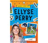 Ellyse Perry: Double Time: Volume 4