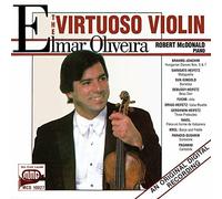 Elmar Oliveira/Mcdonald - Elmar Oliveira: The Virtuoso Violin