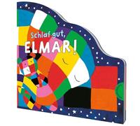 Elmar: Schlaf gut, Elmar!: Einschlafbuch für Kleinkinder