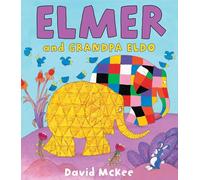 Elmer and Grandpa Eldo by David McKee - Bedtime Picture Story Book