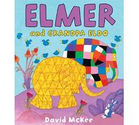 Elmer and Grandpa Eldo (Elmer Picture Books)