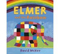 Elmer and the Rainbow by David McKee - Bedtime Picture Story Book