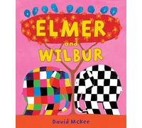 Elmer and Wilbur
