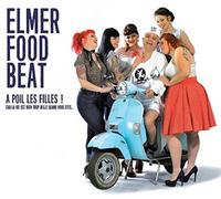 Elmer Food Beat - A Poil Les Filles
