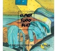 Elmer Food Beat - Je Vais Encore Dormir...