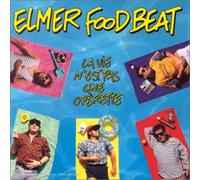 Elmer Food Beat - La Vie N'est Pas Une Op+Rette