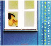 Elmer Schonberger - Theatre Music (Mondriaan String Quartet)