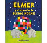 Elmer y el cuento de buenas noches (Elmer. Álbum ilustrado)