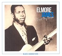 Elmore, James - Dust My Broom