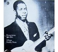 Elmore James - ELMORE JAMES, JOHN BRIM LP, WHO'S MUDDY SHOES (US ISSUE EX/EX VINYL)