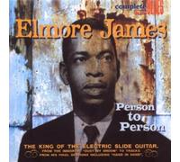 Elmore James - Person To Person