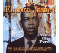 Elmore James - Person To Person