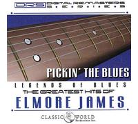 Elmore James - Pickin The Blues: Greatest Hits
