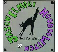 Elmore, Jason - Tell You What