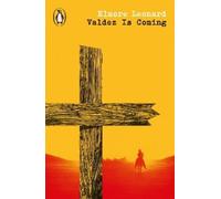 Elmore Leonard Valdez Is Coming (Paperback) Penguin Modern Classics - Westerns
