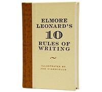 Elmore Leonard's 10 Rules Of Writing by Elmore Leonard (Oct 18 2007)