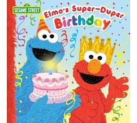 Elmo's Super-Duper Birthday (Sesame Street) (Pictureback)