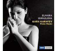 Elnara Ismailova - Kara Karayev: Piano Works