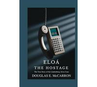 Eloá the Hostage: The True Story of the Lindemberg Alves Case