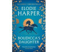 Elodie Harper Boudicca's Daughter : THE INSTANT SUNDAY TIMES BESTSELLER Elodie Harper Multicolor