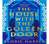 Elodie Harper The House With the Golden Door : the unmissable second novel from Elodie Harper Multicolor