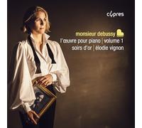 Élodie Vignon - Monsieur Debussy, l'oeuvre pour piano, Vol. 1: Soirs d’or