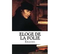 Eloge de la folie
