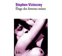 Eloge des femmes mures: Les souvenirs amoureux d'András Vajda (Folio)