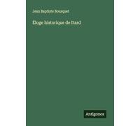 Éloge historique de Itard