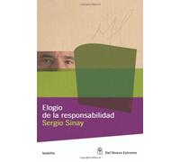 Elogio de la responsabilidad (Spanish Edition)