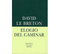 Elogio del caminar / Praise of walking