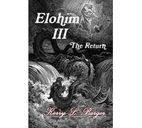 Elohim III: The Return: 3