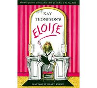 Eloise: A Book for Precocious Grown Ups