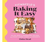 Eloise Head Fitwaffle's Baking It Easy Hardback Book Eloise Head Multicolor