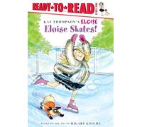 Eloise Skates!: Ready-To-Read Level 1