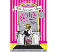 Eloise: The Absolutely Essential 60th Anniversary Edition