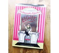 Eloise: The Absolutely Essential Edition (A Book for Precocious Grown-Ups)